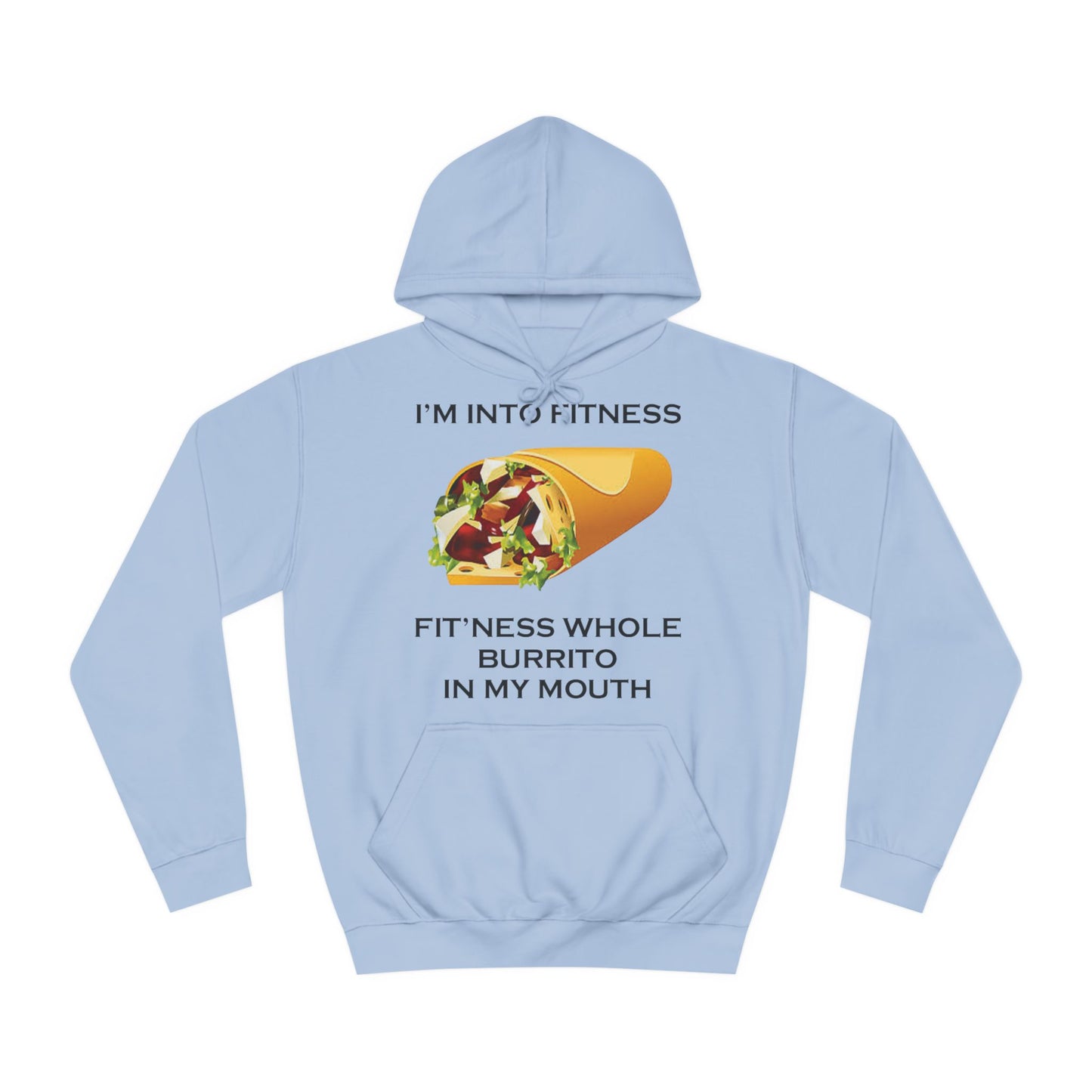 I’m Into Fitness Burrito Hoodie