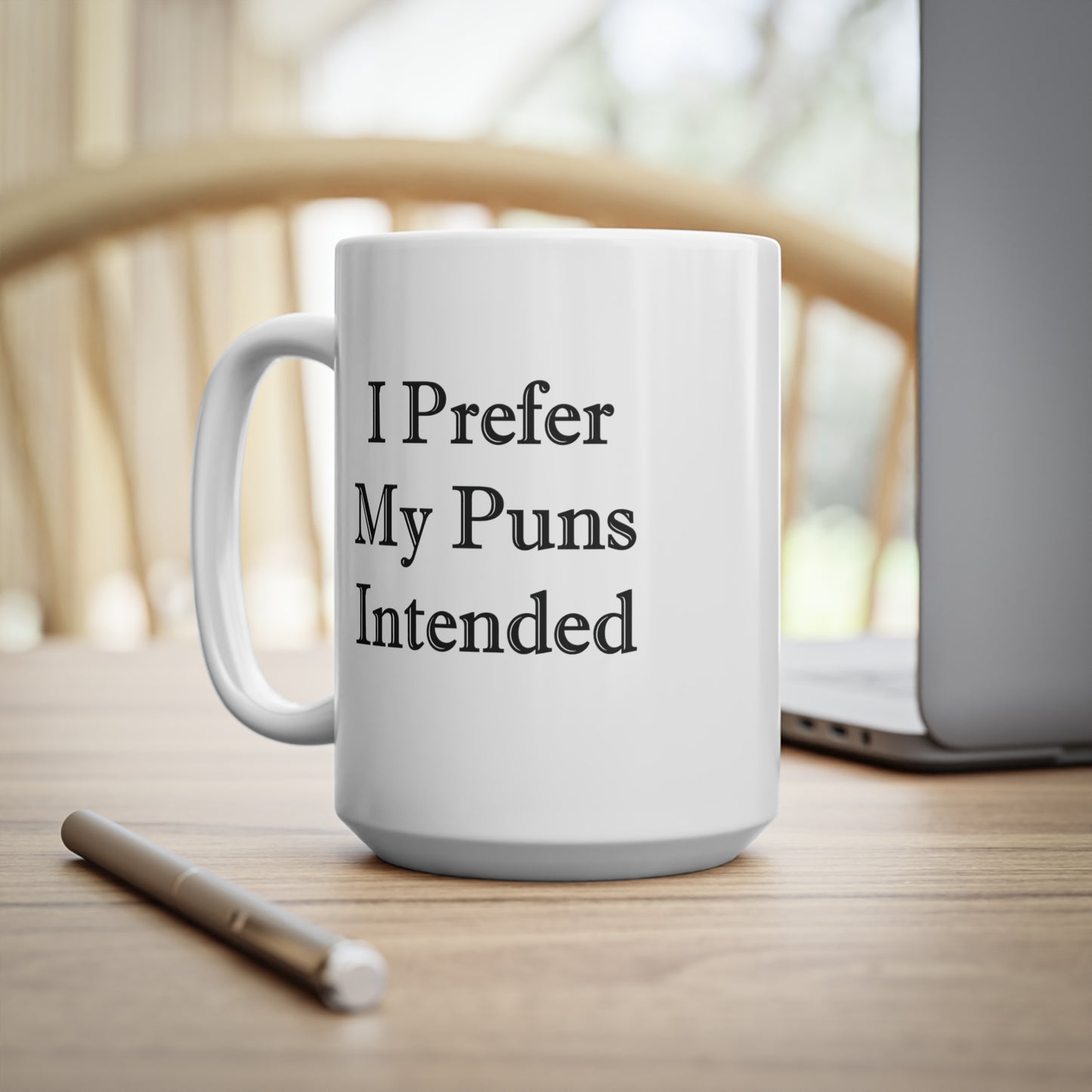 I Prefer My Puns Intended Coffee Mug