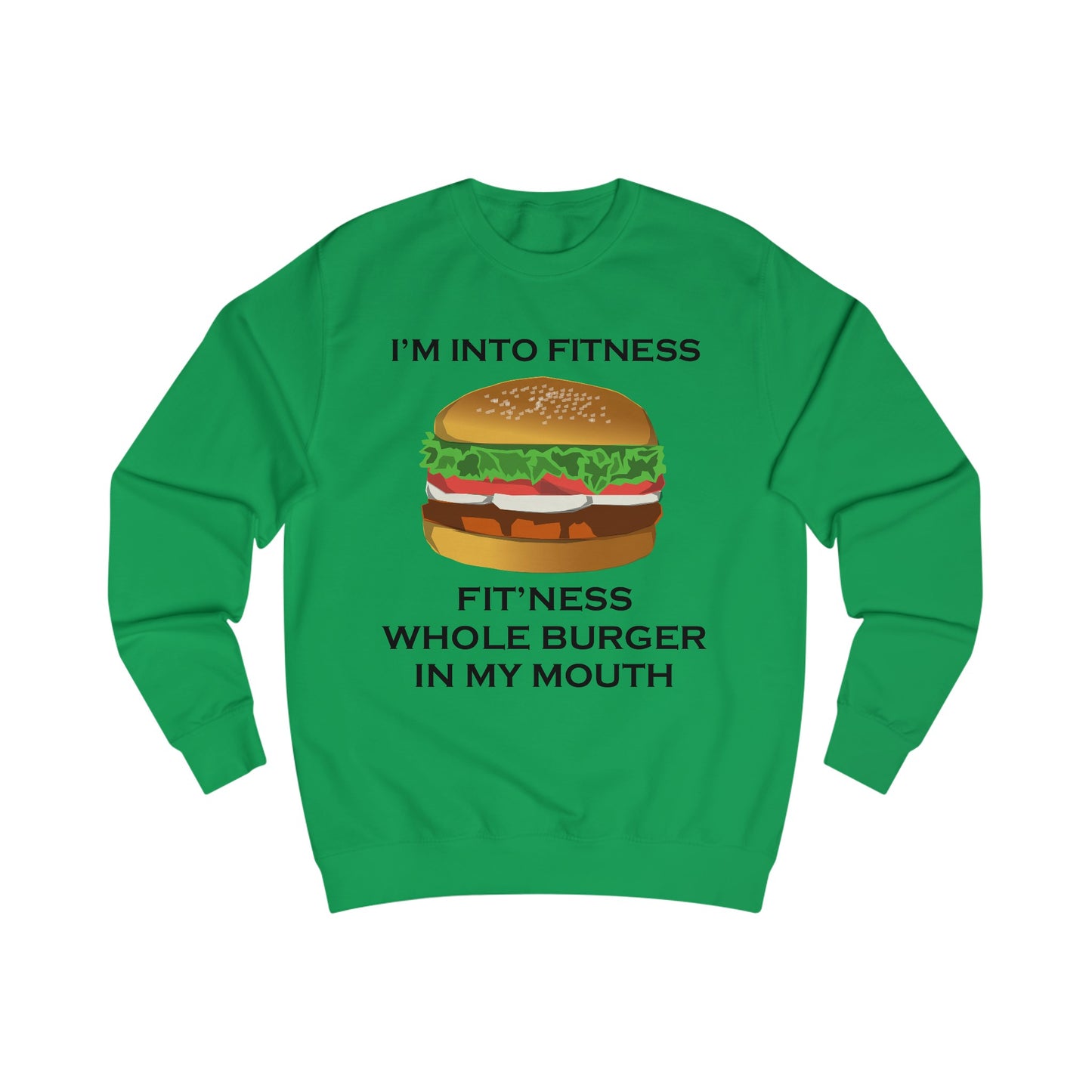 I’m Into Fitness Burger Sweatshirt