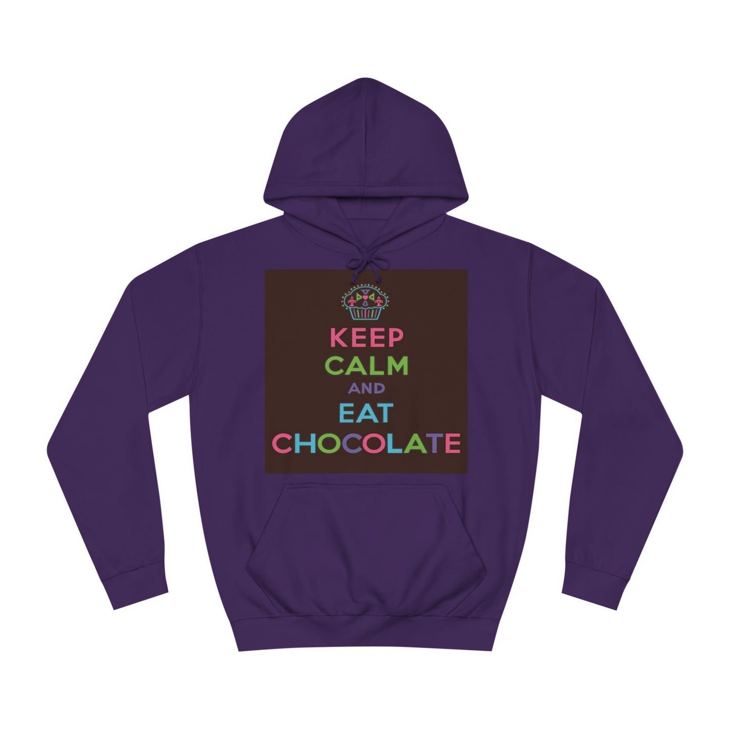 Keep Calm and Eat Chocolate Hoodie