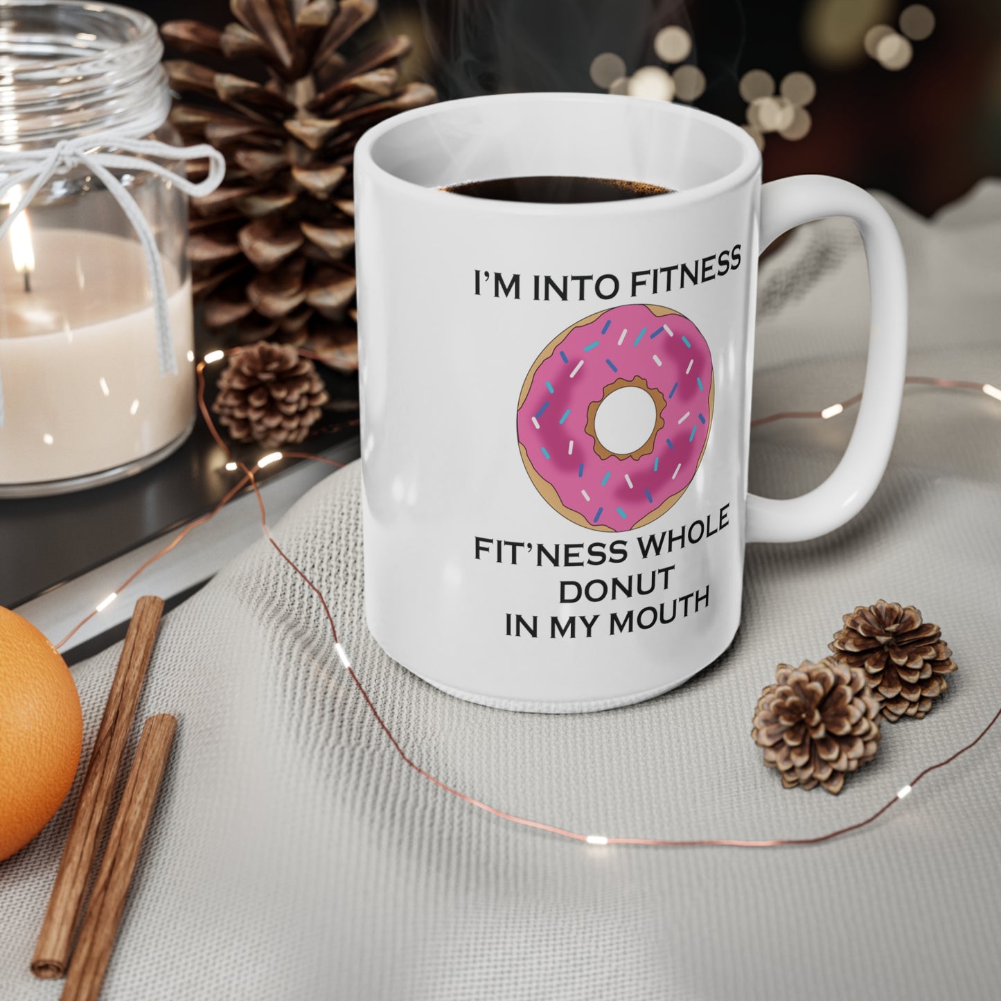 I’m Into Fitness Donut Coffee Mug