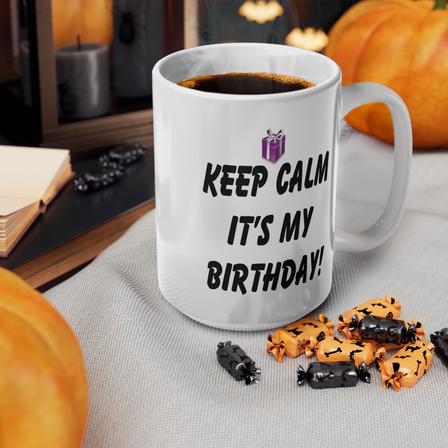 Keep Calm It's My Birthday Coffee Mug