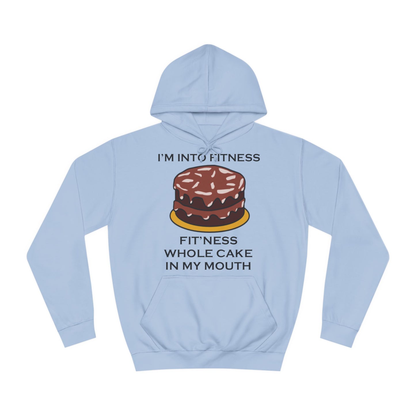 I’m Into Fitness Cake Hoodie