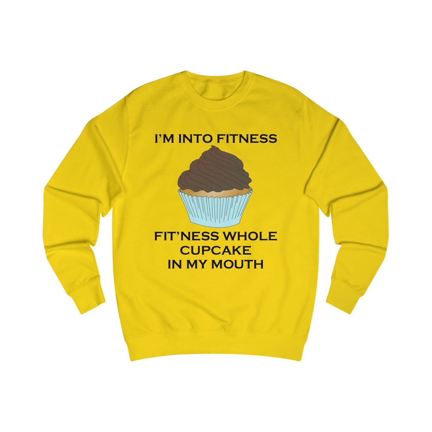 I’m Into Fitness Cupcake Sweatshirt