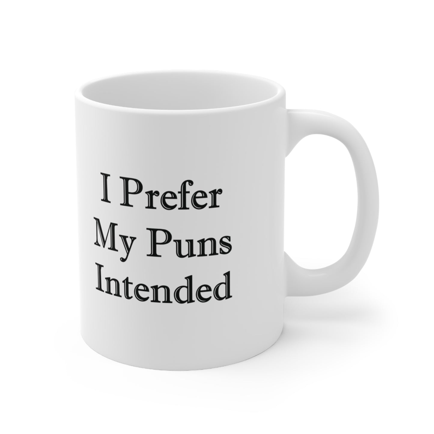 I Prefer My Puns Intended Coffee Mug