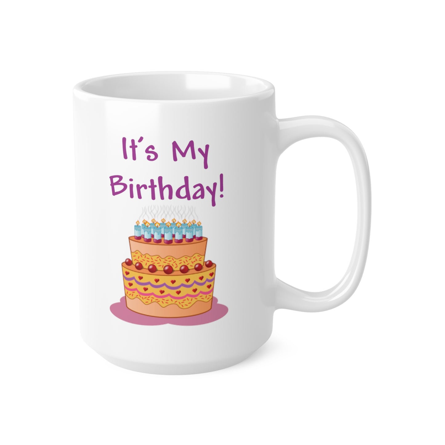 It's My Birthday And Cake Coffee Mug