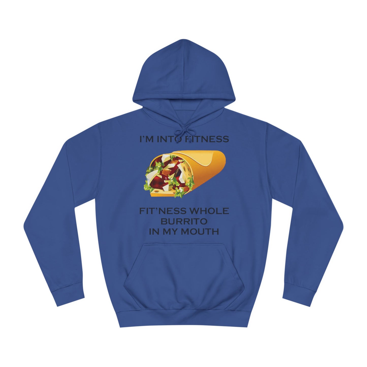 I’m Into Fitness Burrito Hoodie