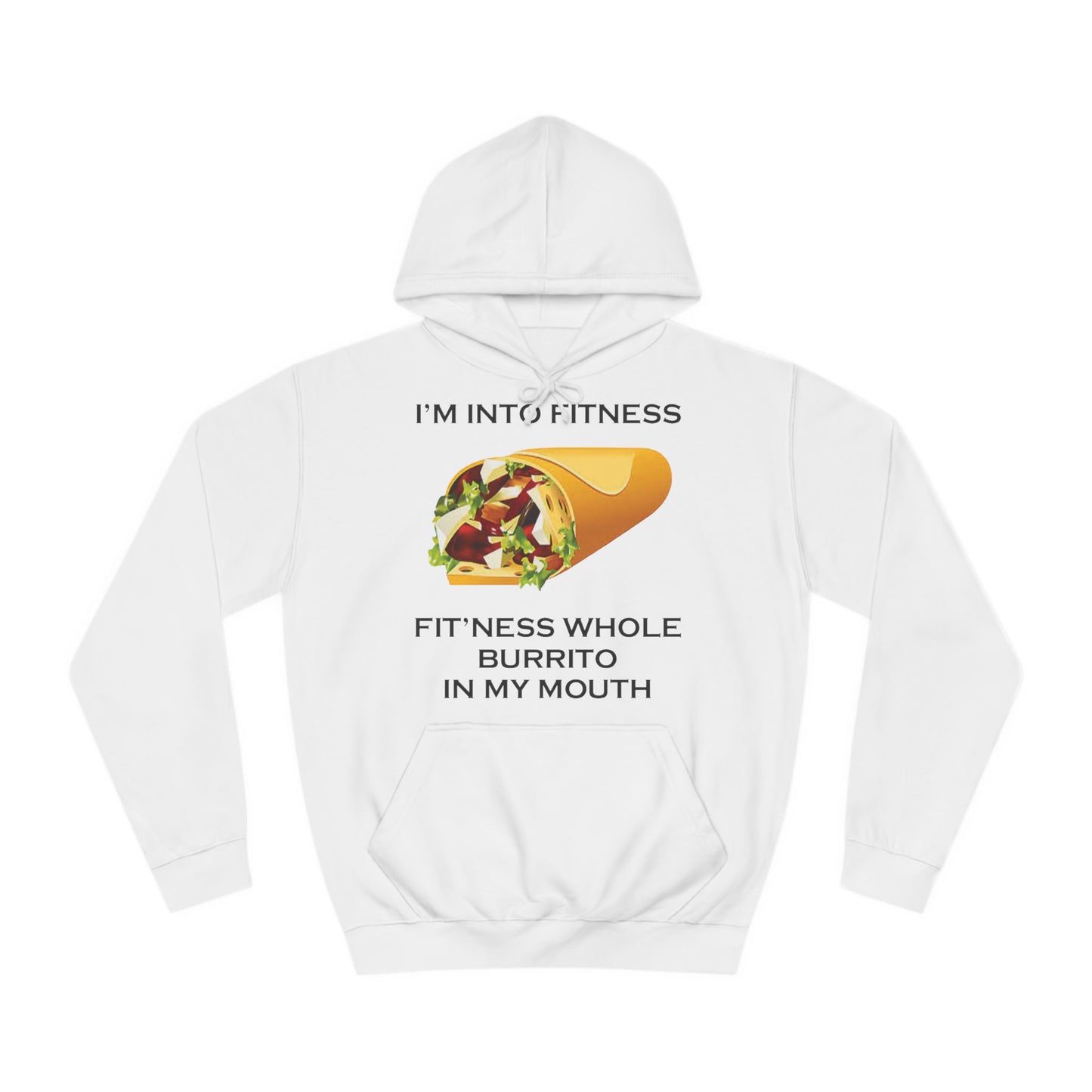 I’m Into Fitness Burrito Hoodie