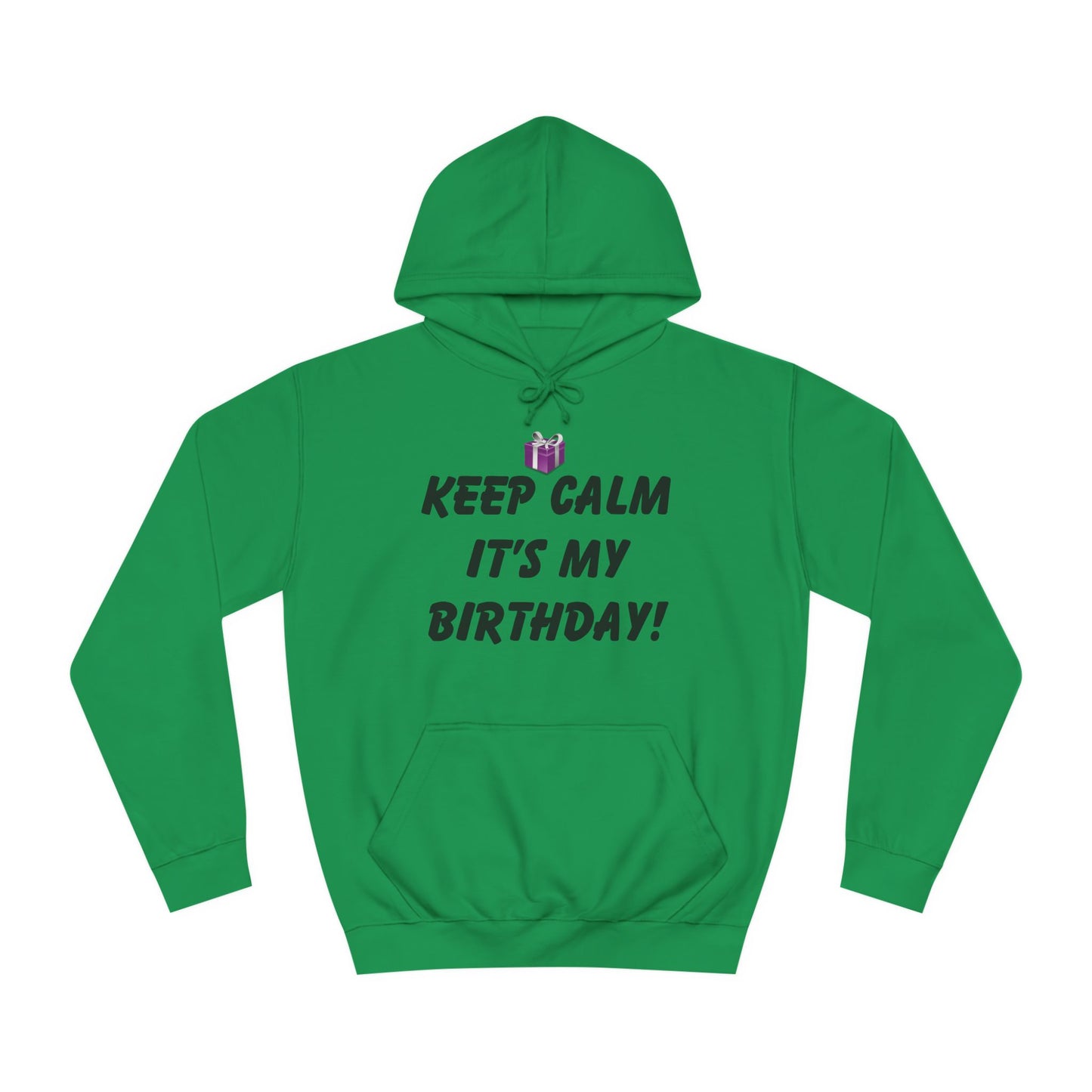 Keep Calm It's My Birthday Hoodie