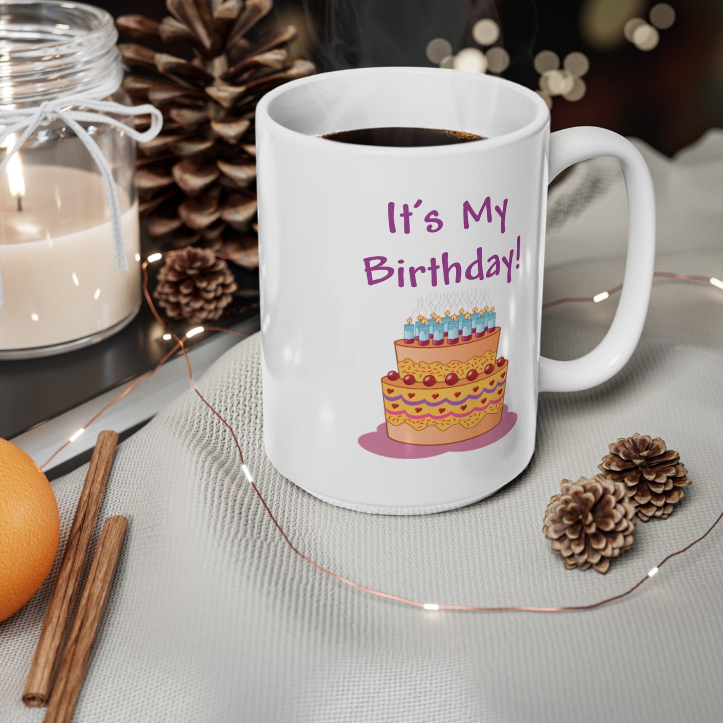 It's My Birthday And Cake Coffee Mug