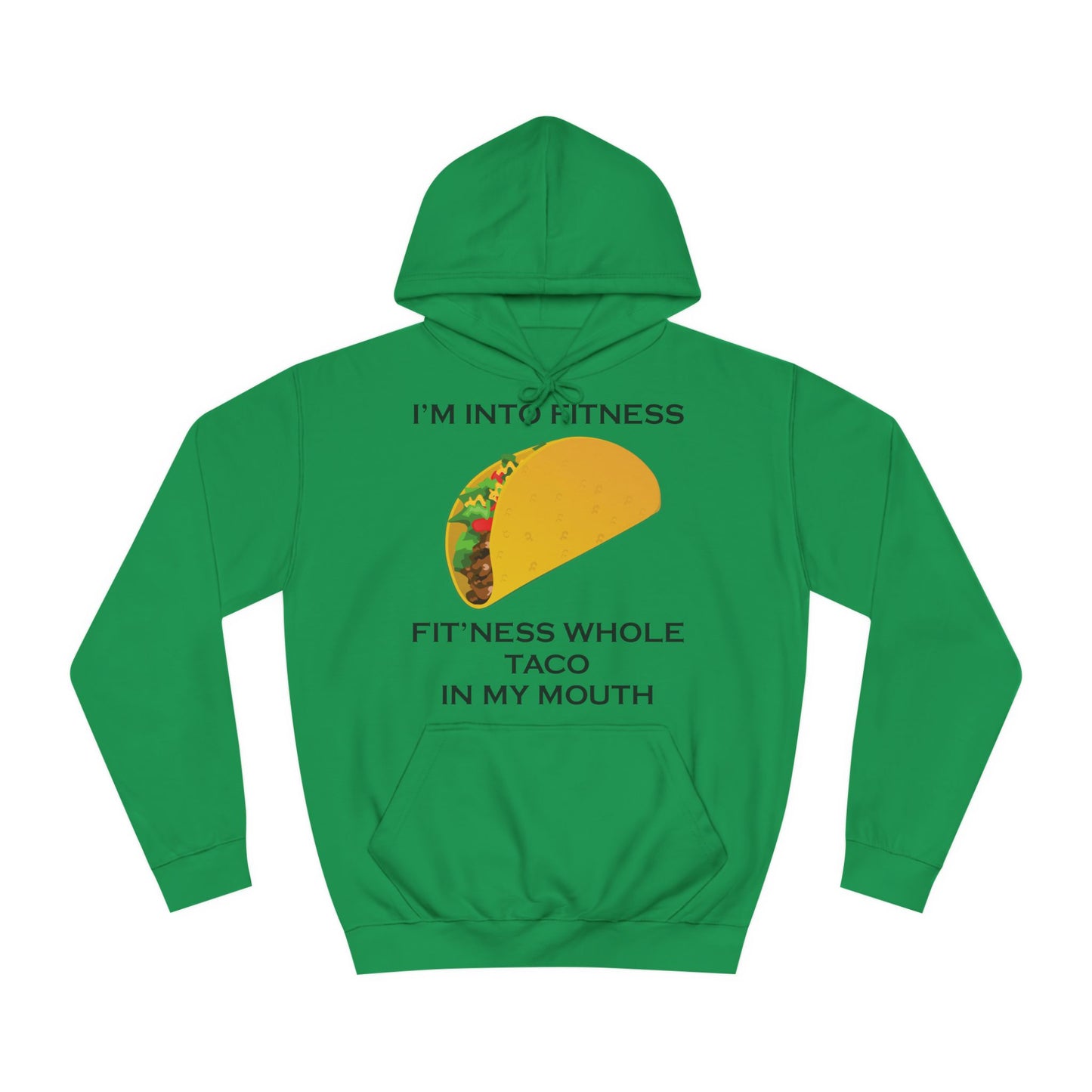 I’m Into Fitness Taco Hoodie