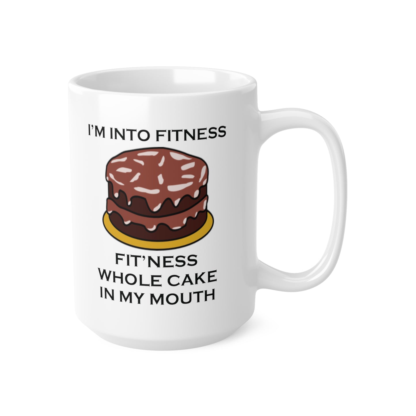 I’m Into Fitness Cake Coffee Mug