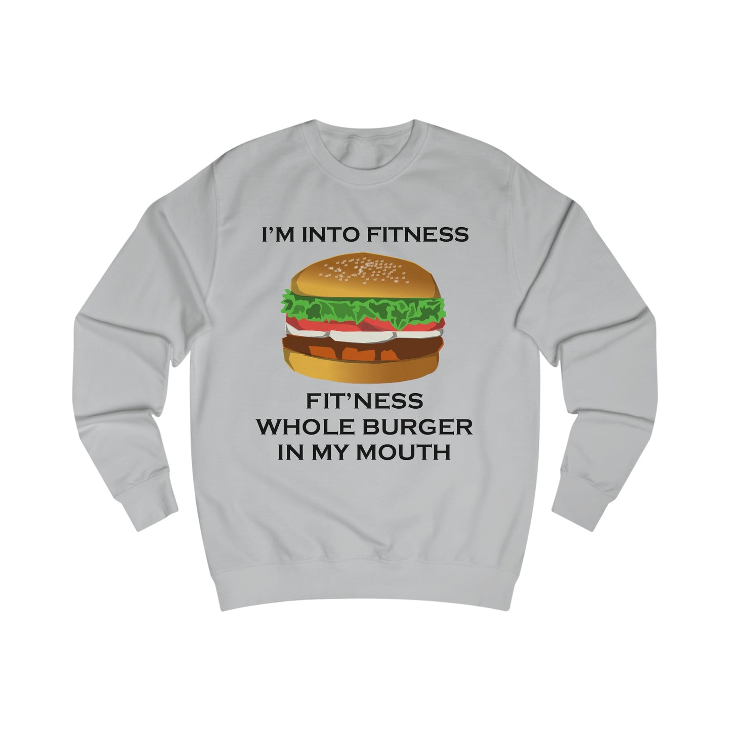 I’m Into Fitness Burger Sweatshirt