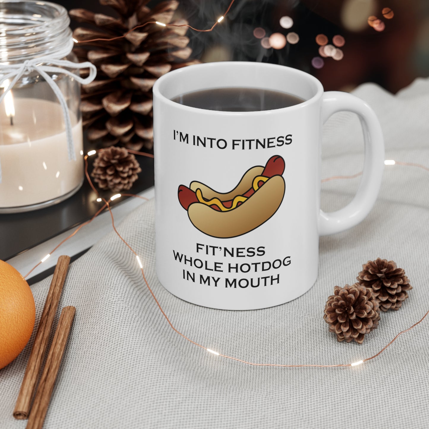 I’m Into Fitness Hot Dog Coffee Mug