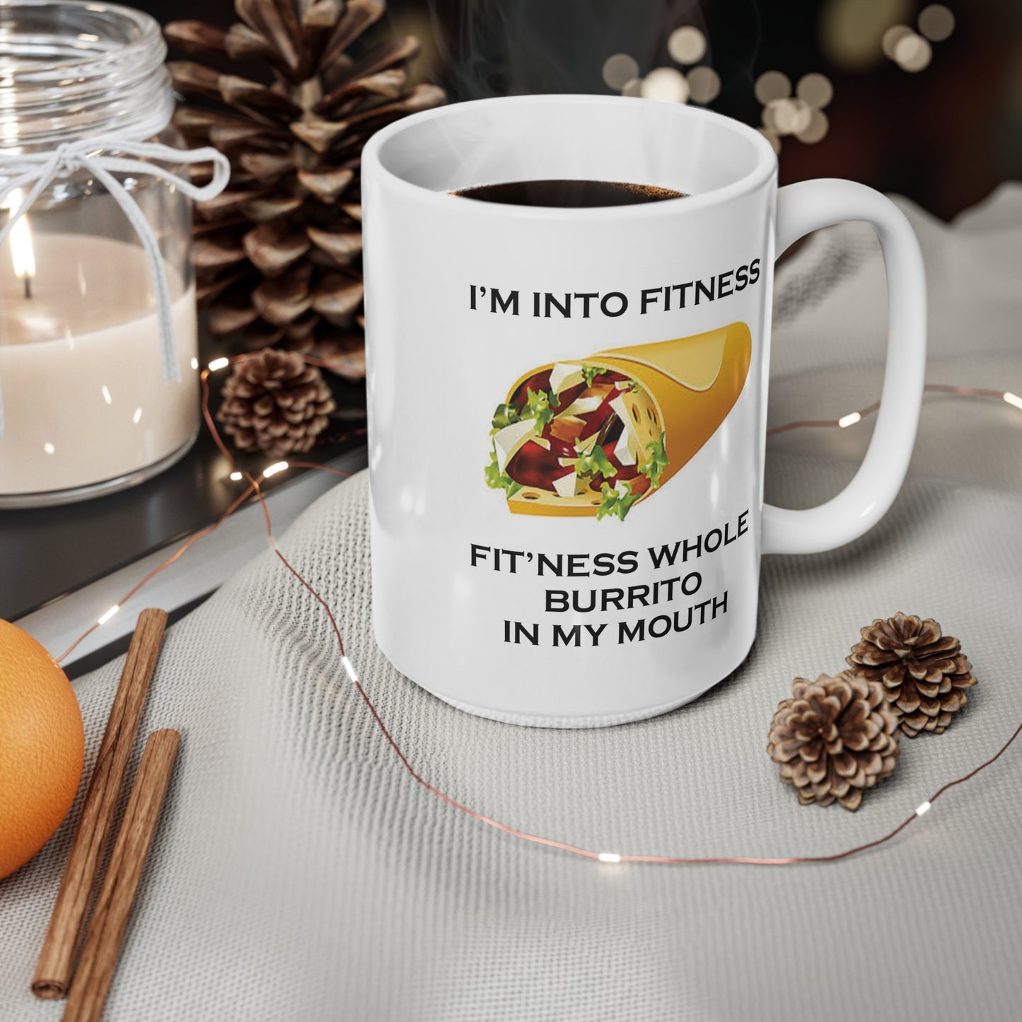 I’m Into Fitness Burrito Coffee Mug