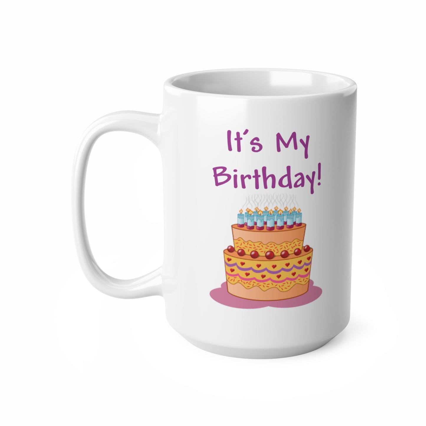 It's My Birthday And Cake Coffee Mug