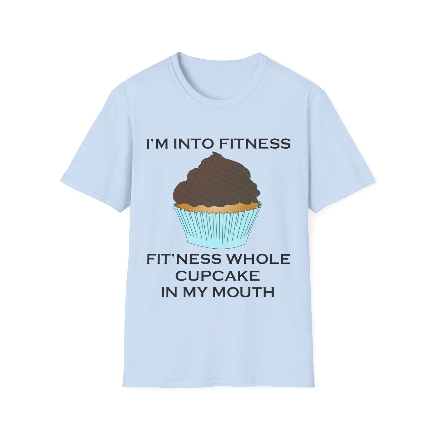 I’m Into Fitness Cupcake T-Shirt