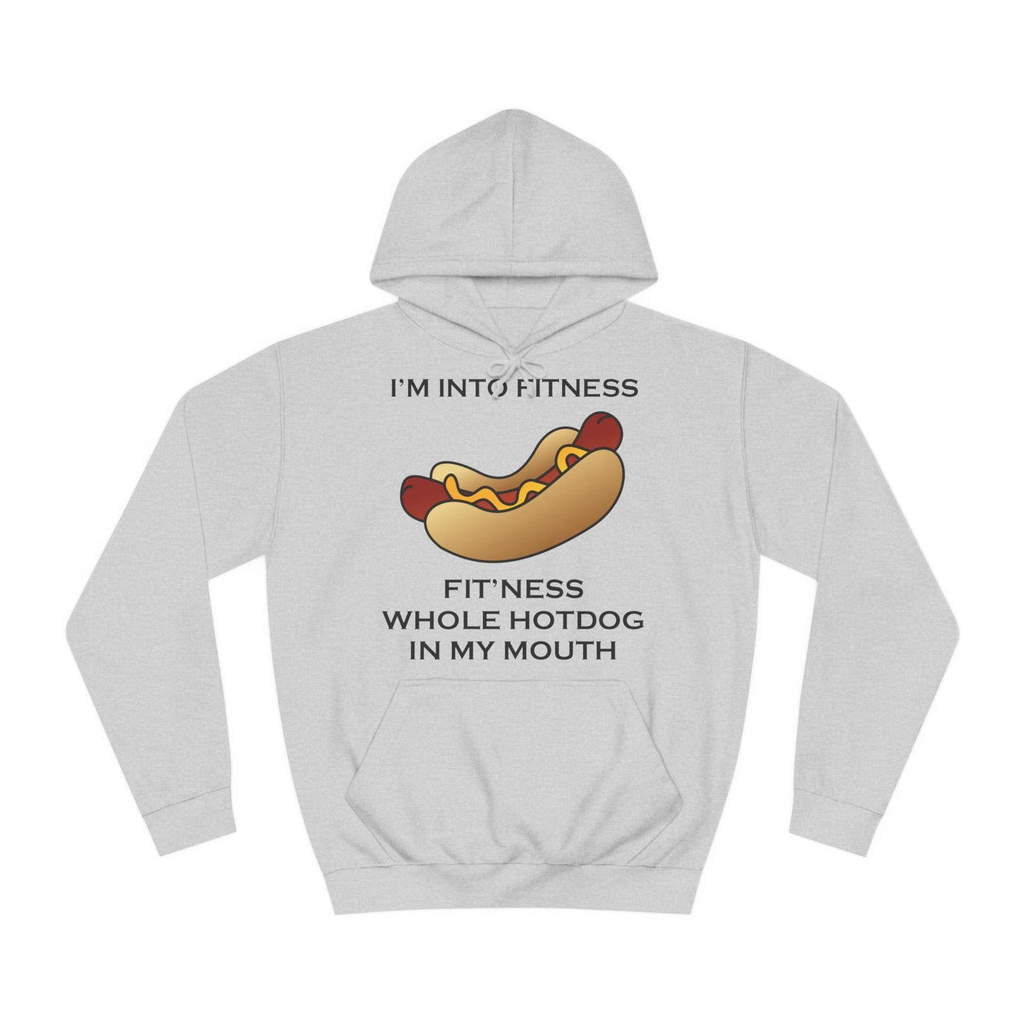 I’m Into Fitness Hot Dog Hoodie