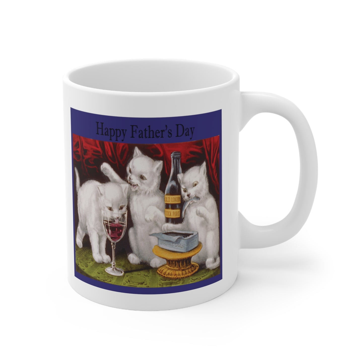 A white ceramic coffee mug with a vintage design of little white cat kittens being naughty with wine and sardines. The greeting reads: Happy Father's Day at the top.