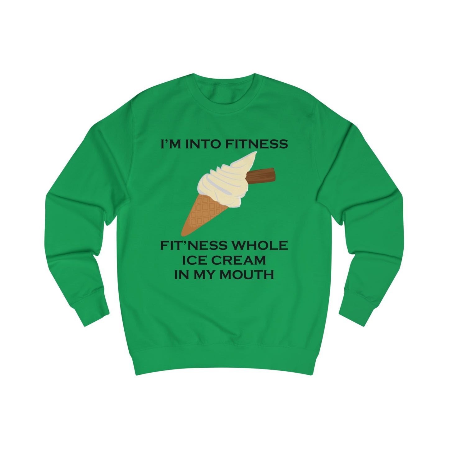 I’m Into Fitness Ice Cream Sweatshirt