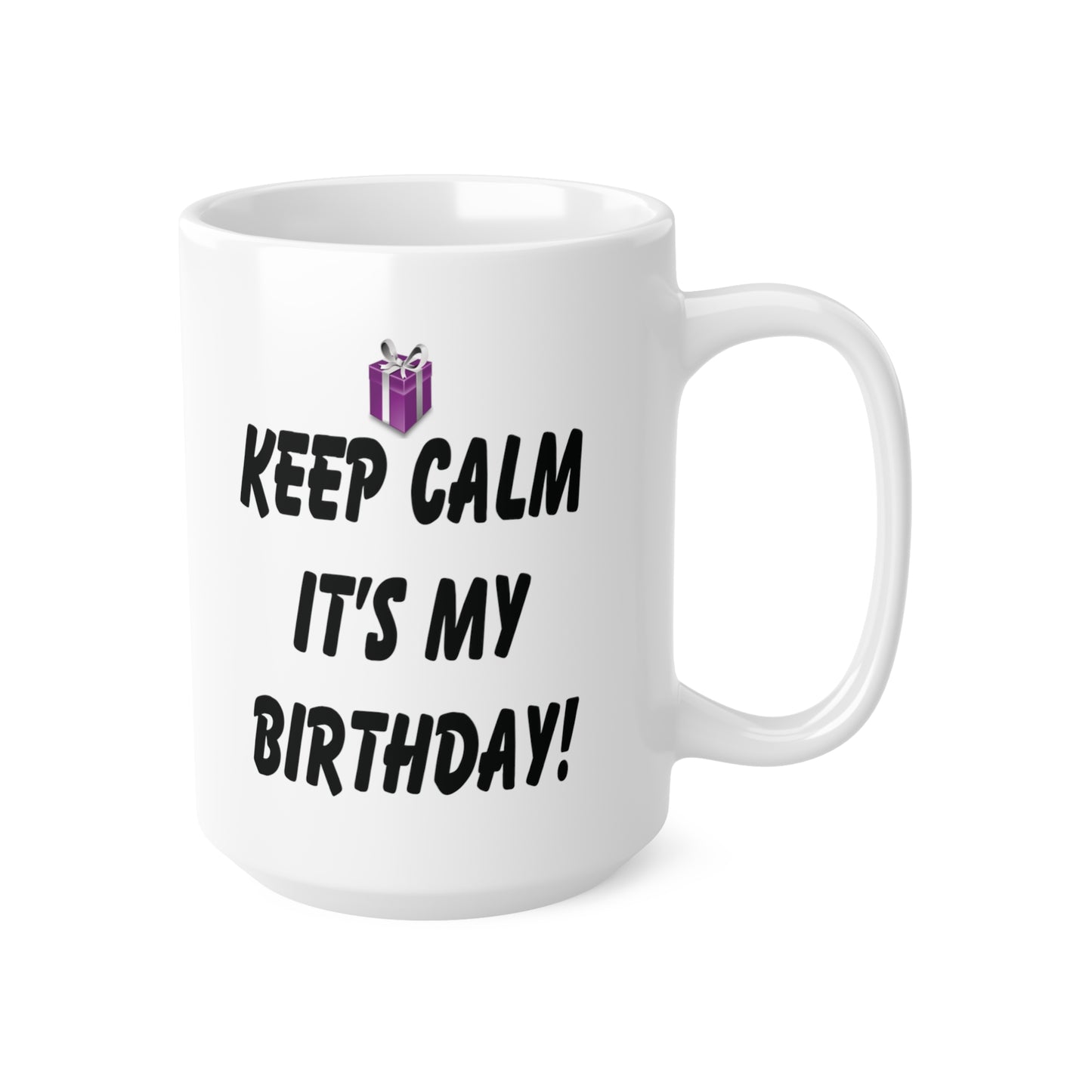 Keep Calm It's My Birthday Coffee Mug