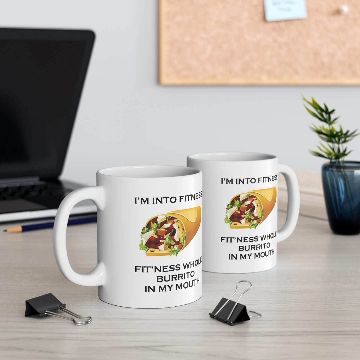 I’m Into Fitness Burrito Coffee Mug