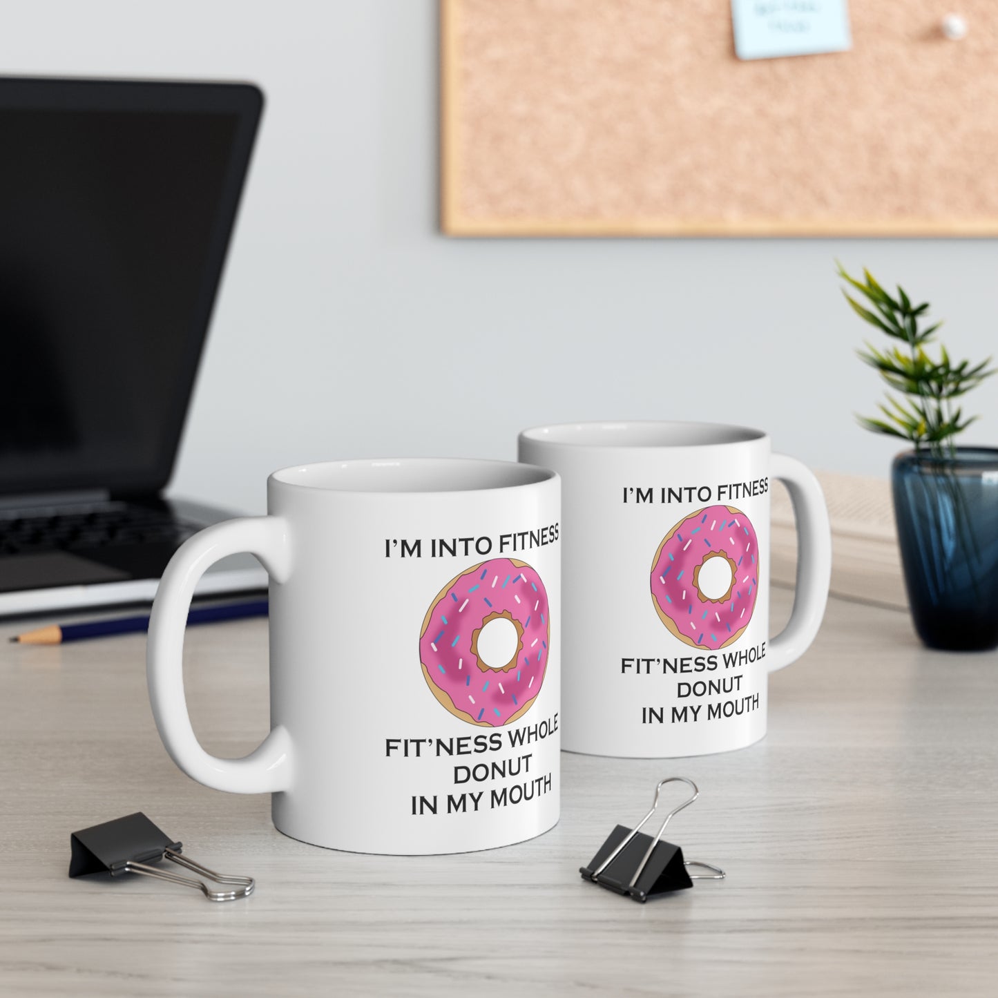 I’m Into Fitness Donut Coffee Mug