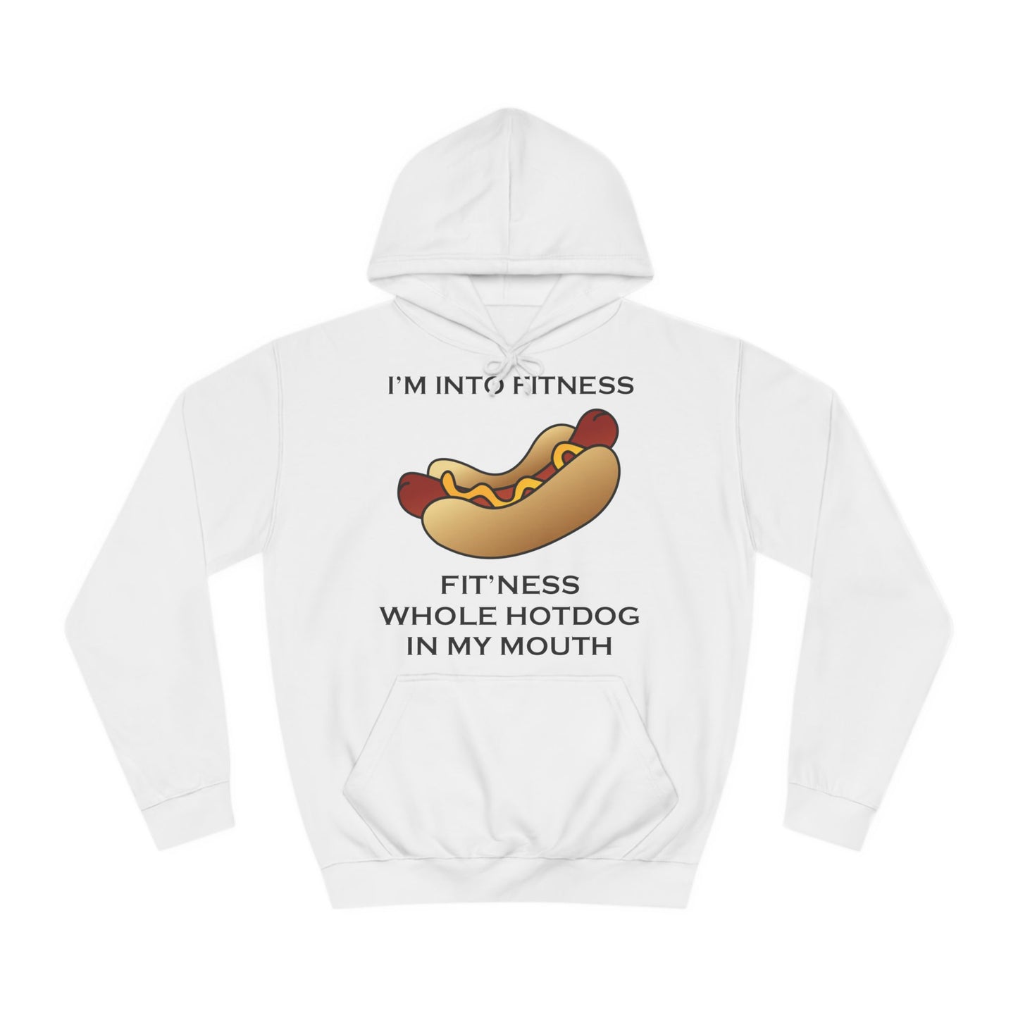 I’m Into Fitness Hot Dog Hoodie