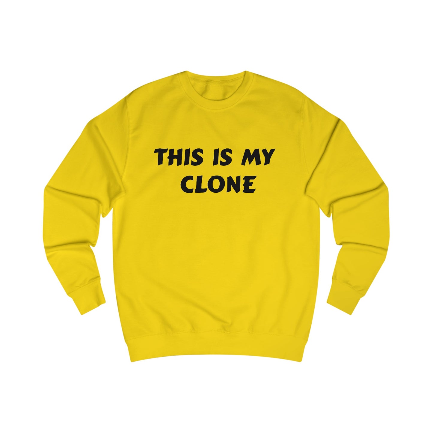 This Is My Clone Sweatshirt