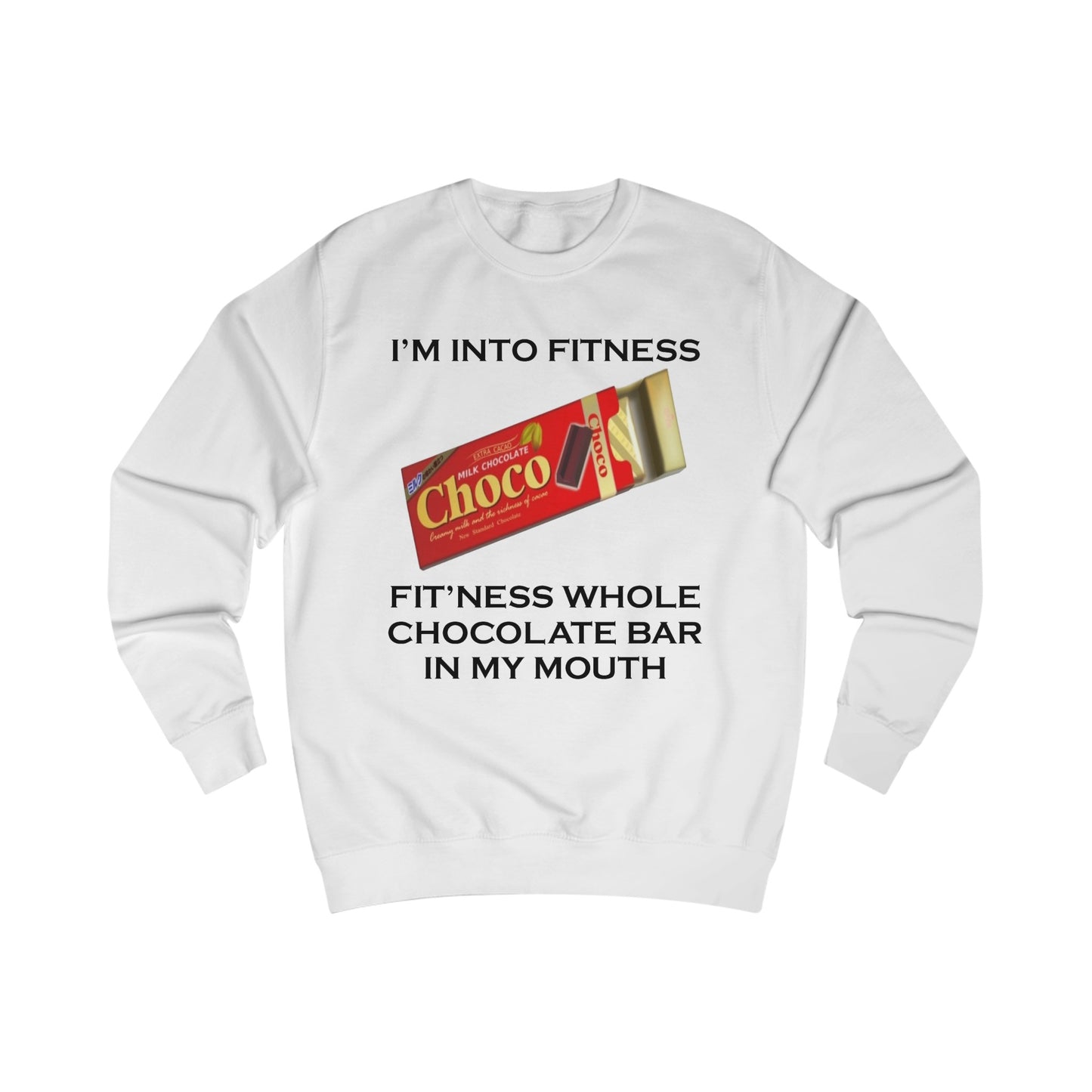 I’m Into Fitness Chocolate Bar Sweatshirt