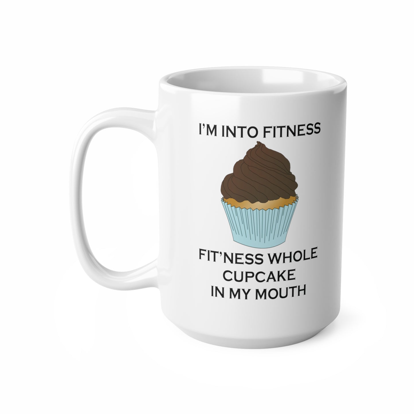 I’m Into Fitness Cupcake Coffee Mug