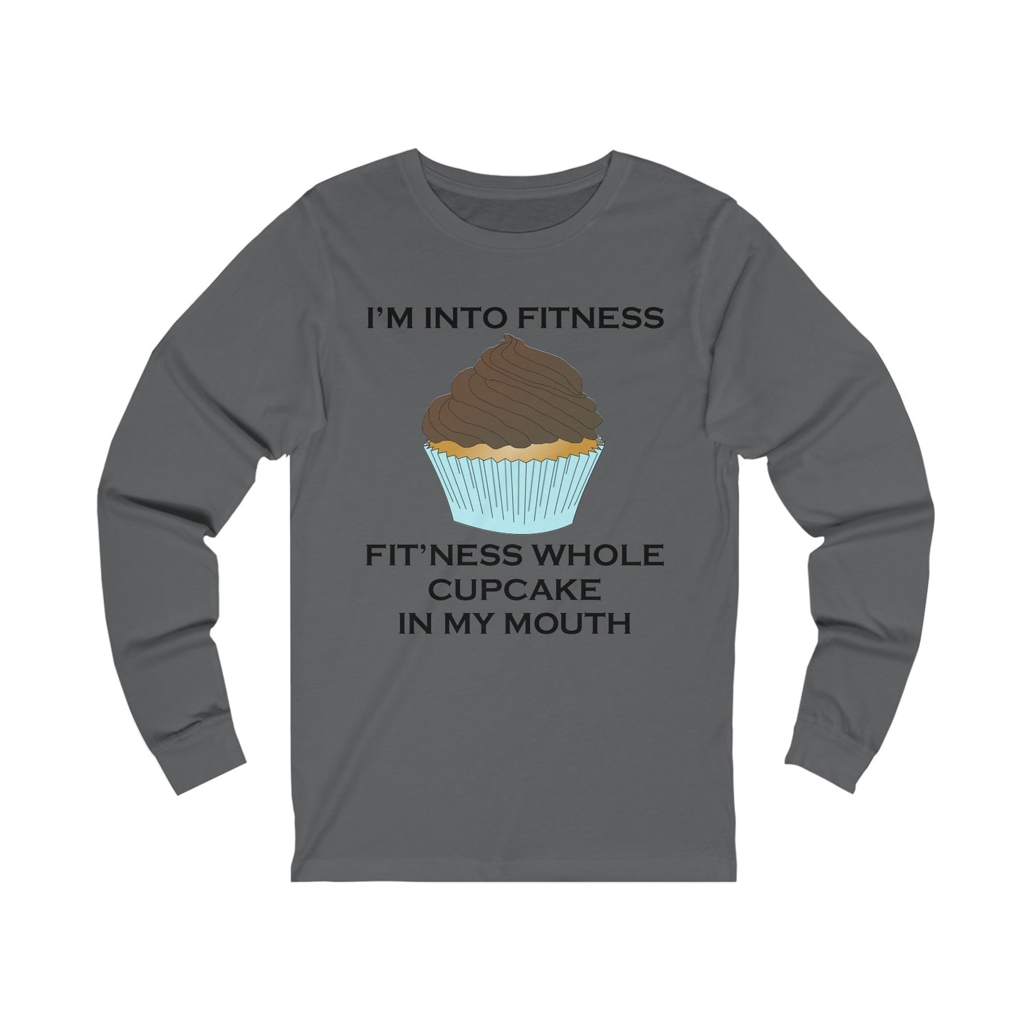 I’m Into Fitness Cupcake Long Sleeve Tee