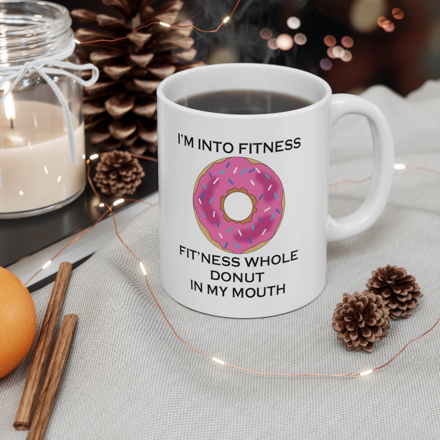 I’m Into Fitness Donut Coffee Mug