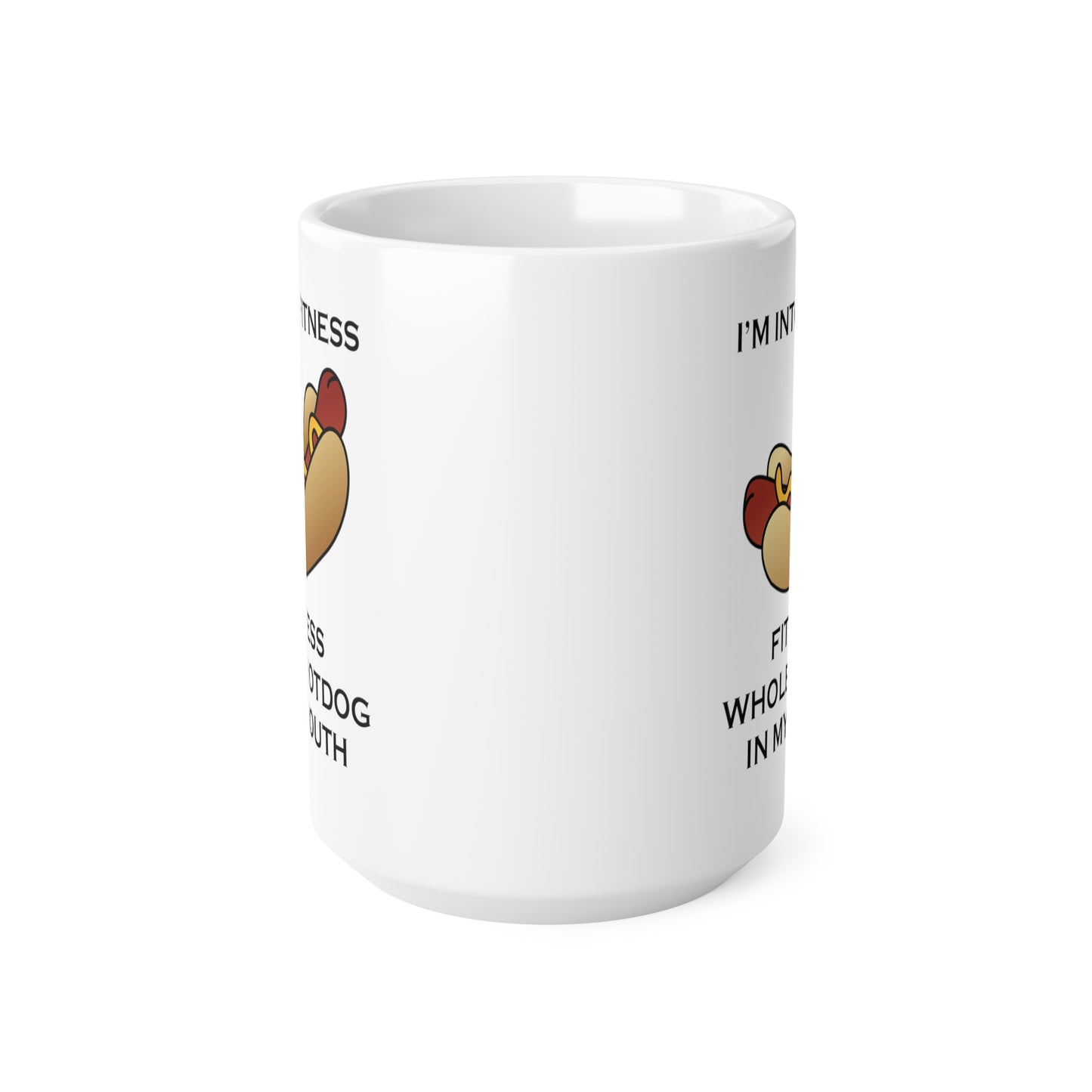 I’m Into Fitness Hot Dog Coffee Mug