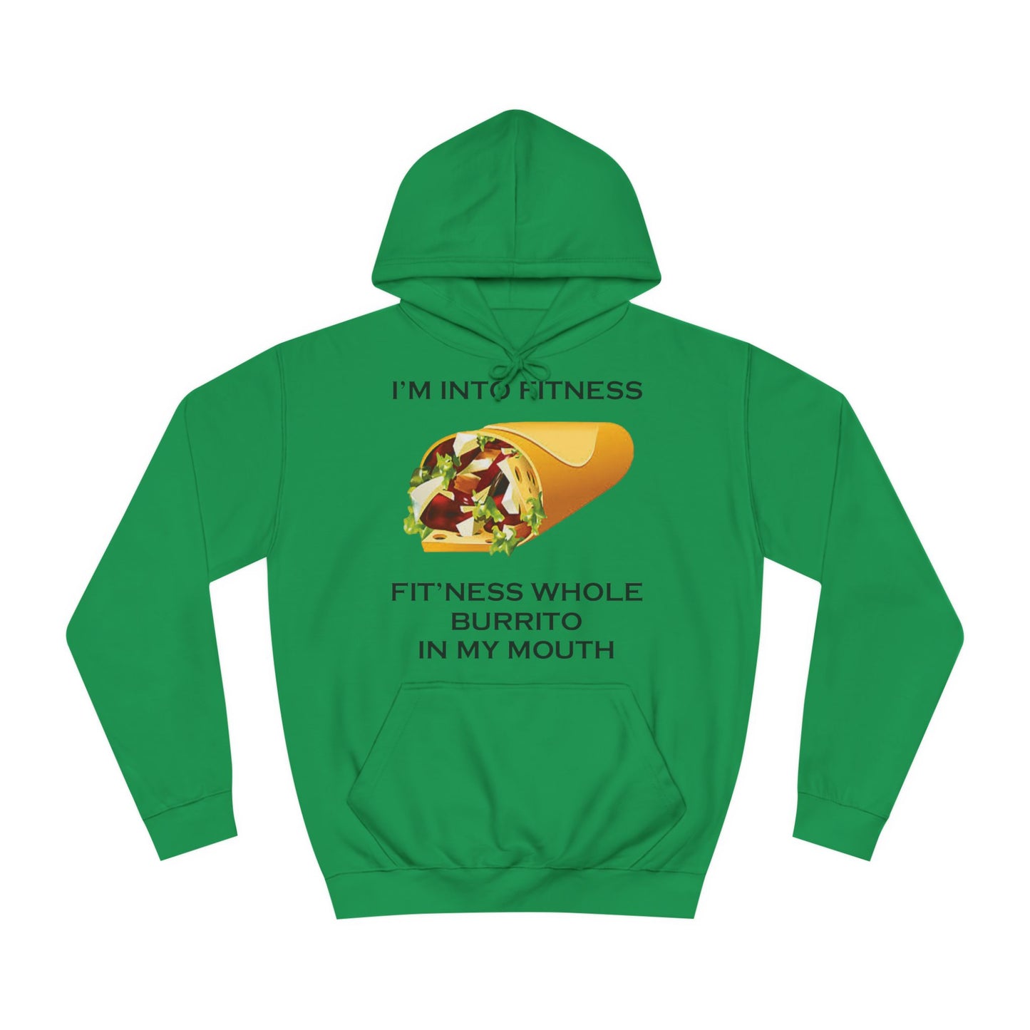 I’m Into Fitness Burrito Hoodie