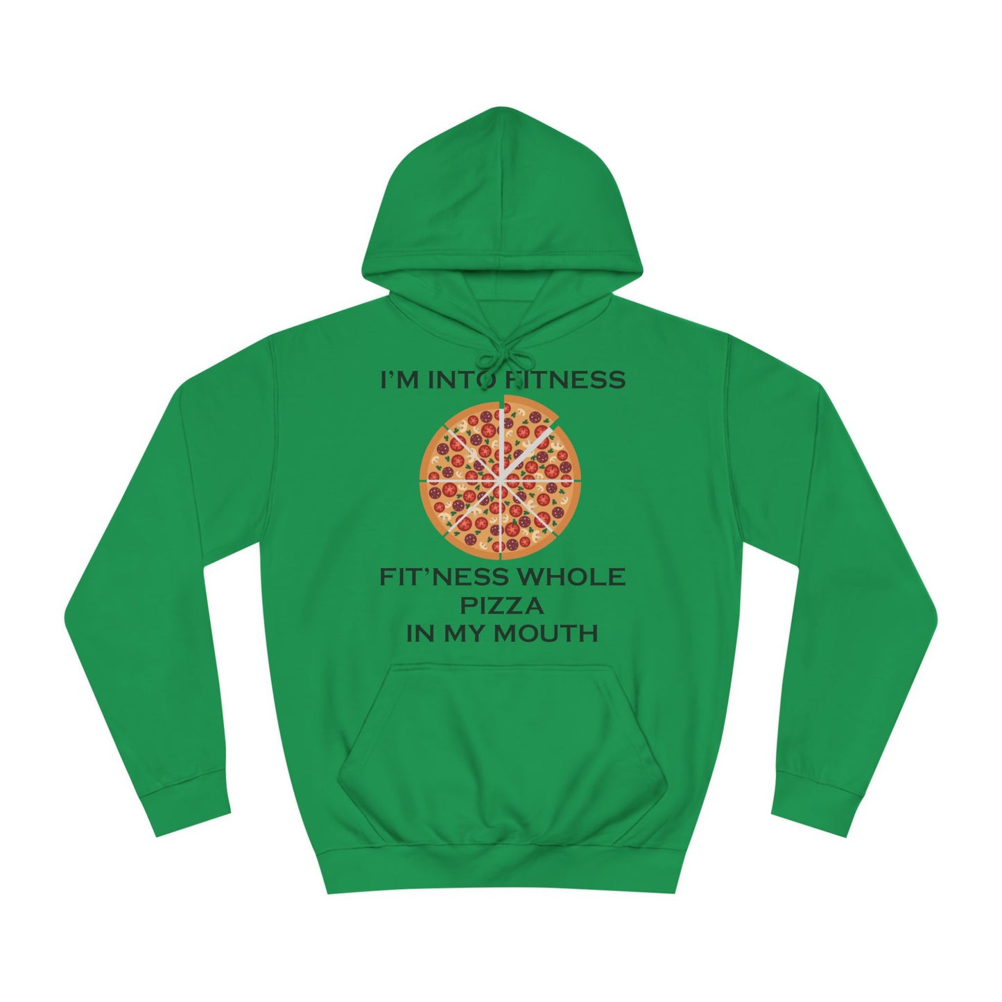 I’m Into Fitness Pizza Hoodie