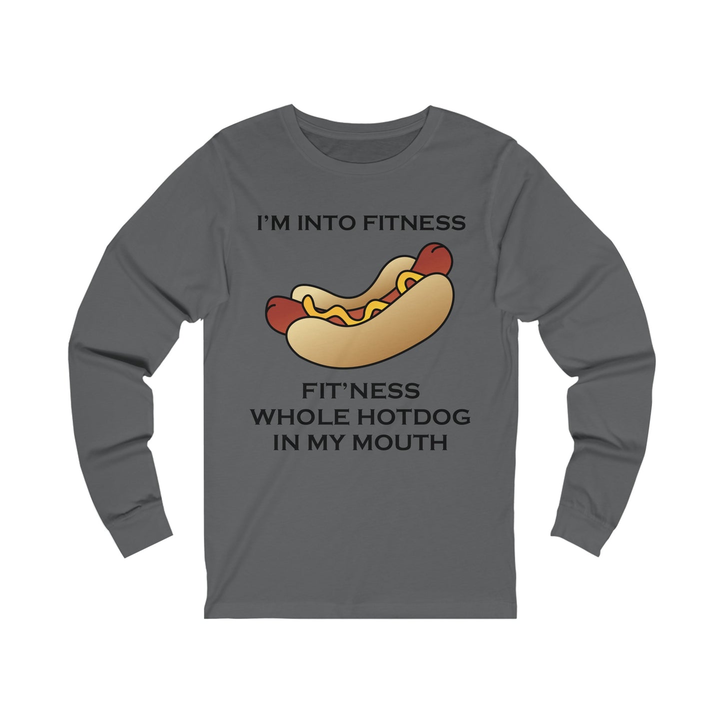 I’m Into Fitness Hot Dog Long Sleeve Tee