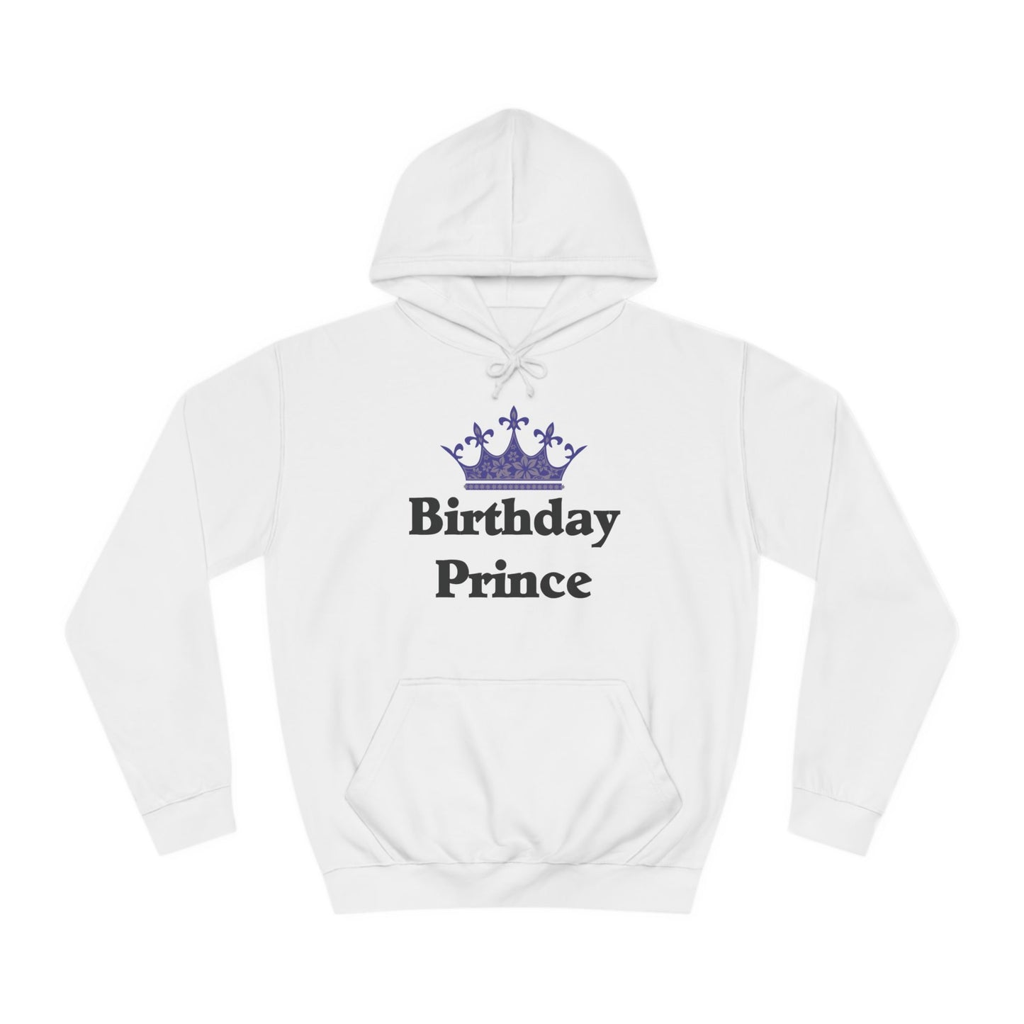 A white hoodie sweatshirt with a design of a crown and the words: Birthday Prince.