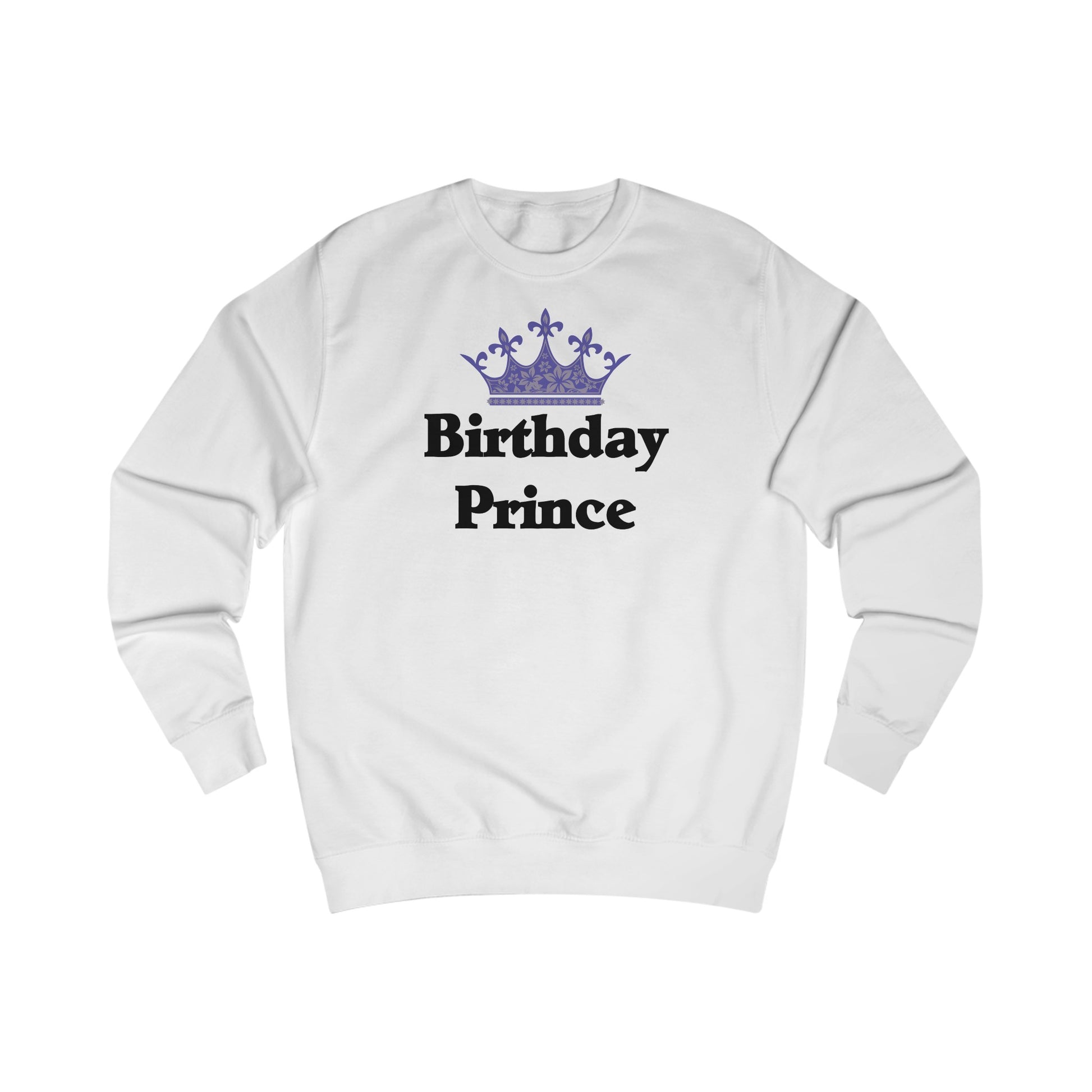 A white sweatshirt with a design of a royal crown and the words: Birthday Prince underneath