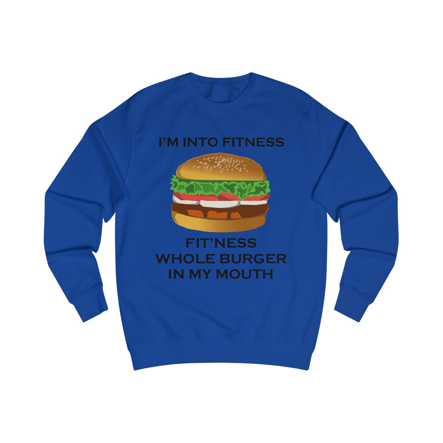 I’m Into Fitness Burger Sweatshirt