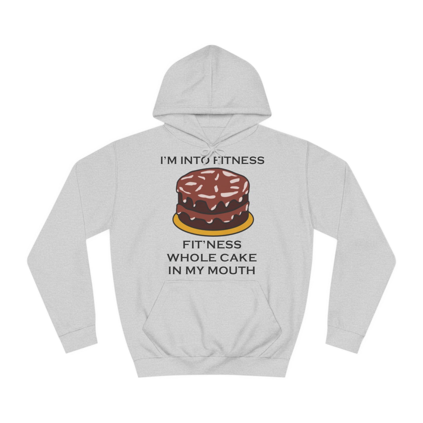 I’m Into Fitness Cake Hoodie