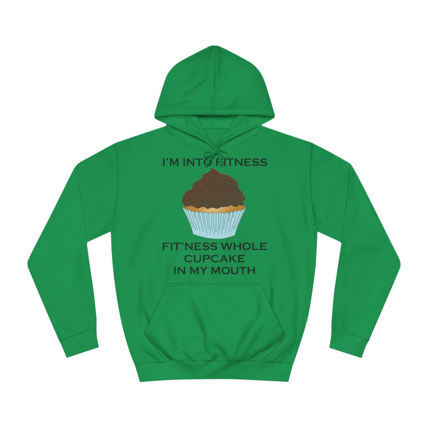 I’m Into Fitness Cupcake Hoodie