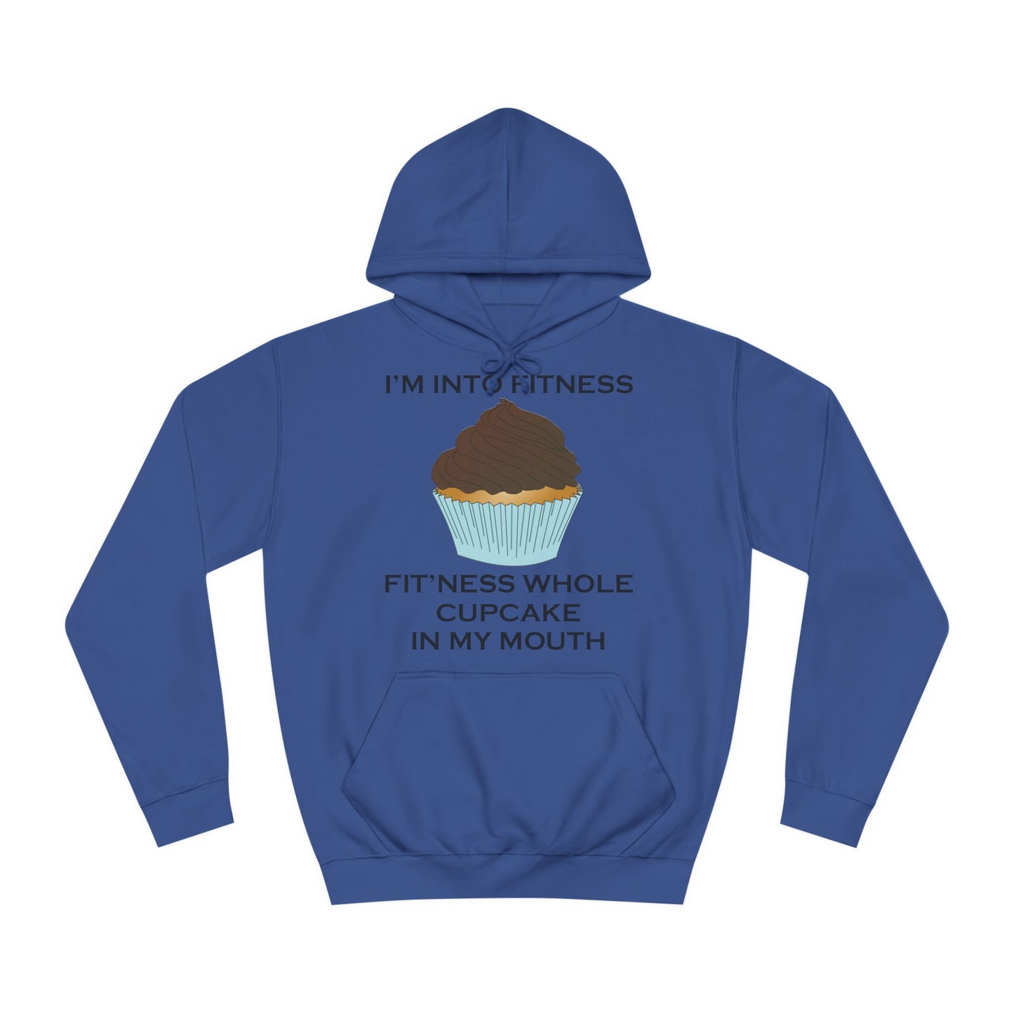 I’m Into Fitness Cupcake Hoodie