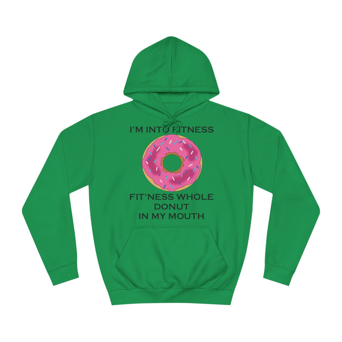 I’m Into Fitness Donut Hoodie