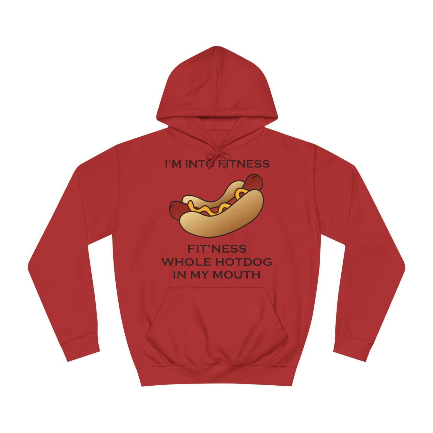 I’m Into Fitness Hot Dog Hoodie