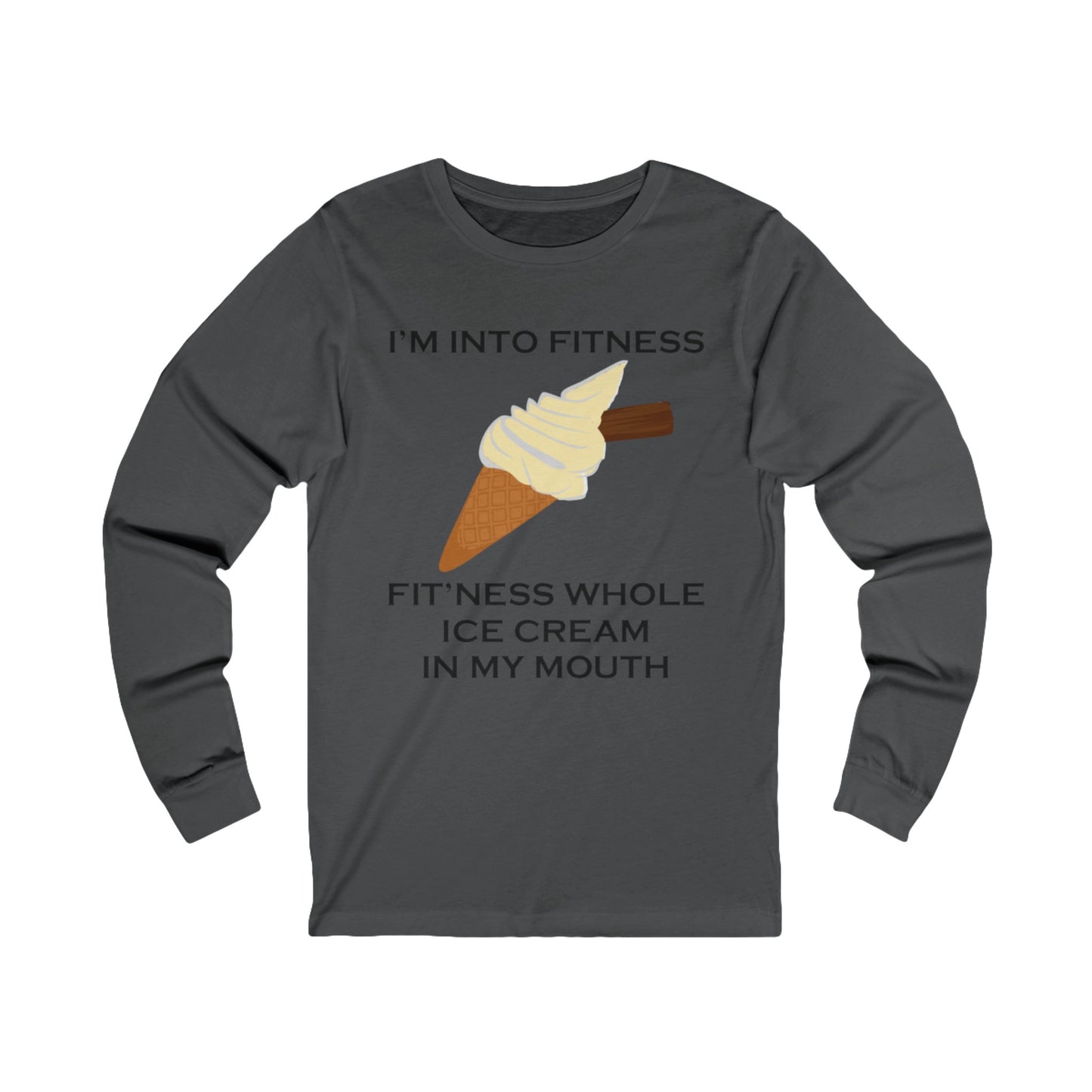 I’m Into Fitness Ice Cream Long Sleeve Tee