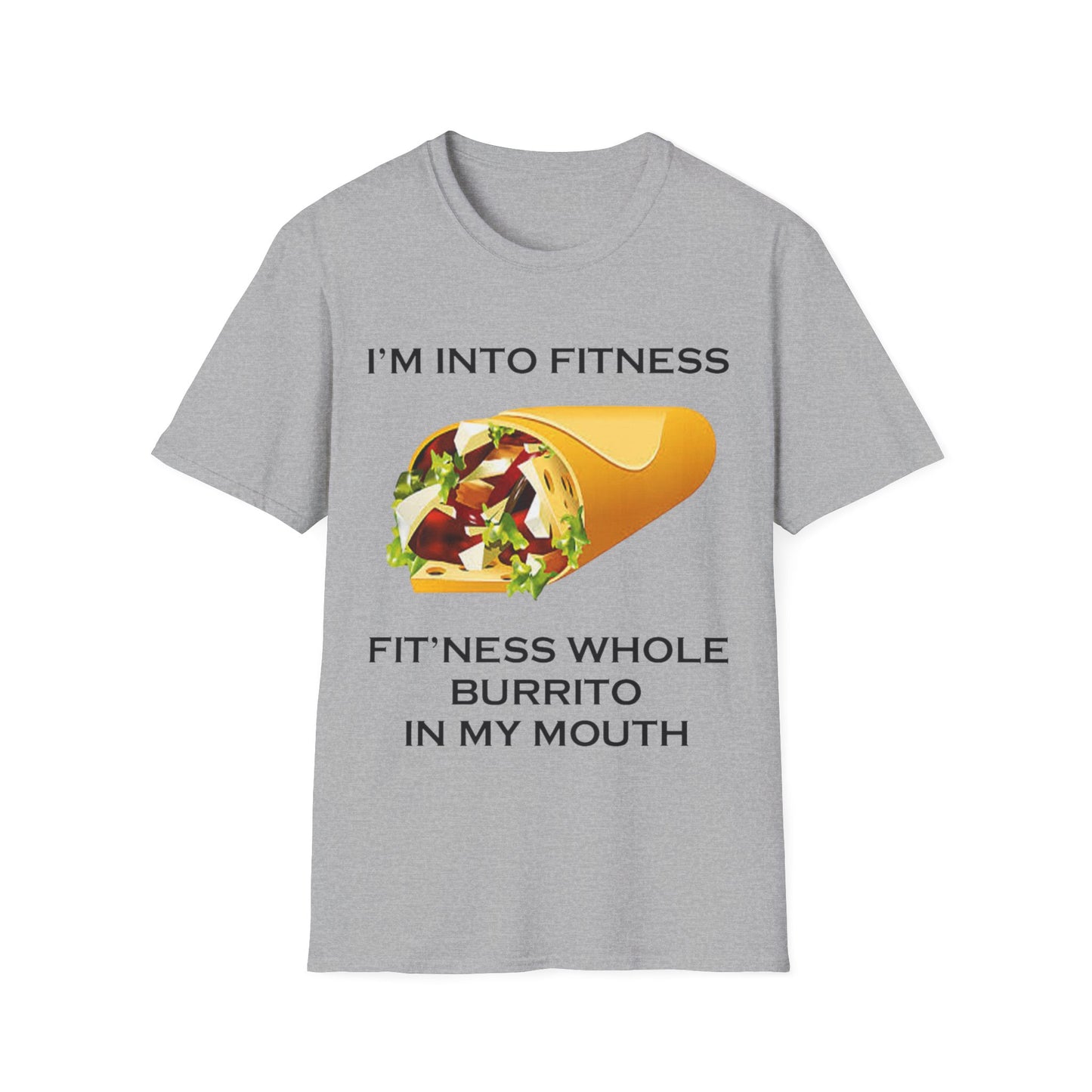 I’m Into Fitness Burrito T-Shirt