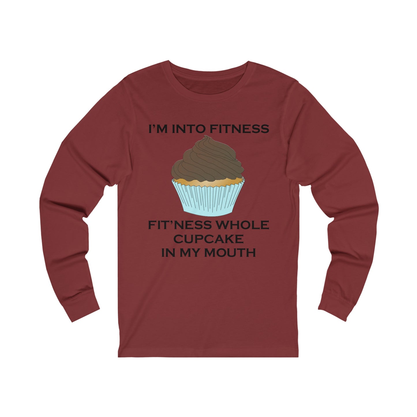 I’m Into Fitness Cupcake Long Sleeve Tee