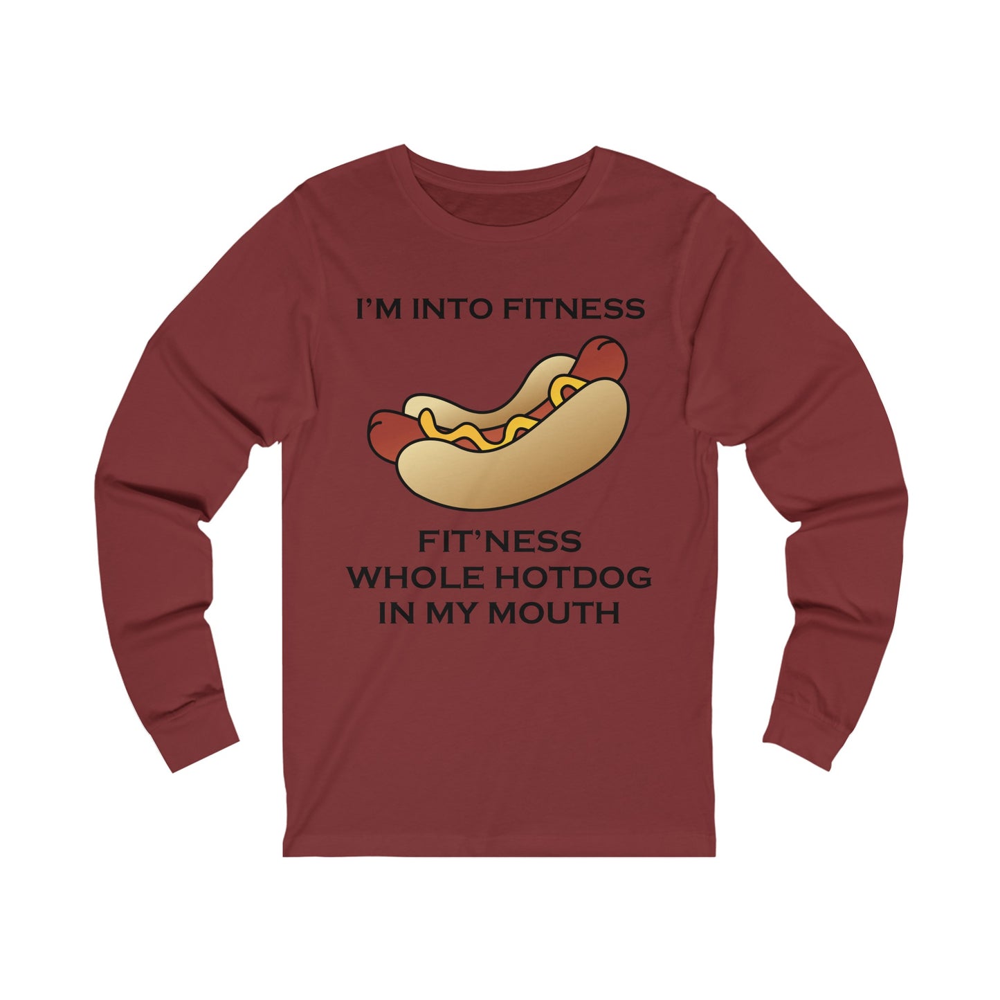 I’m Into Fitness Hot Dog Long Sleeve Tee