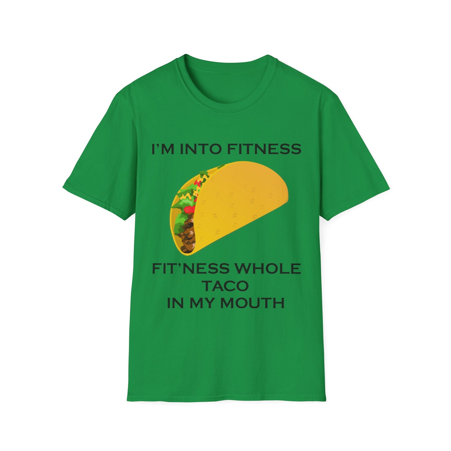 I’m Into Fitness Taco T-Shirt